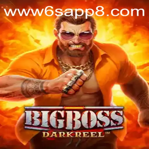 BigBoss Game: Engaging Thrills with 6S.APP